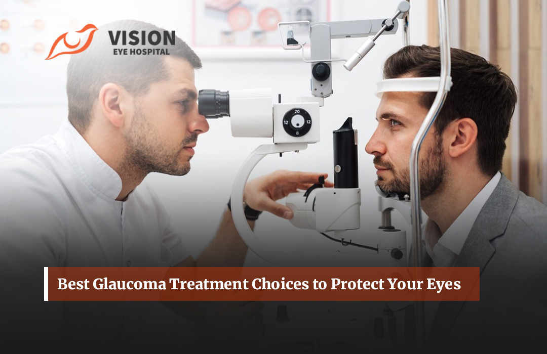 Best Glaucoma Treatment Choices to Protect Your Eyes