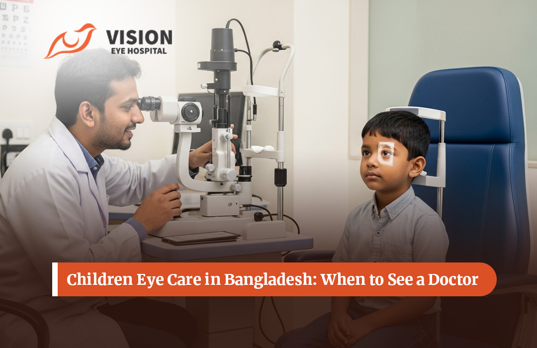 Children Eye Care in Bangladesh: When to See a Doctor