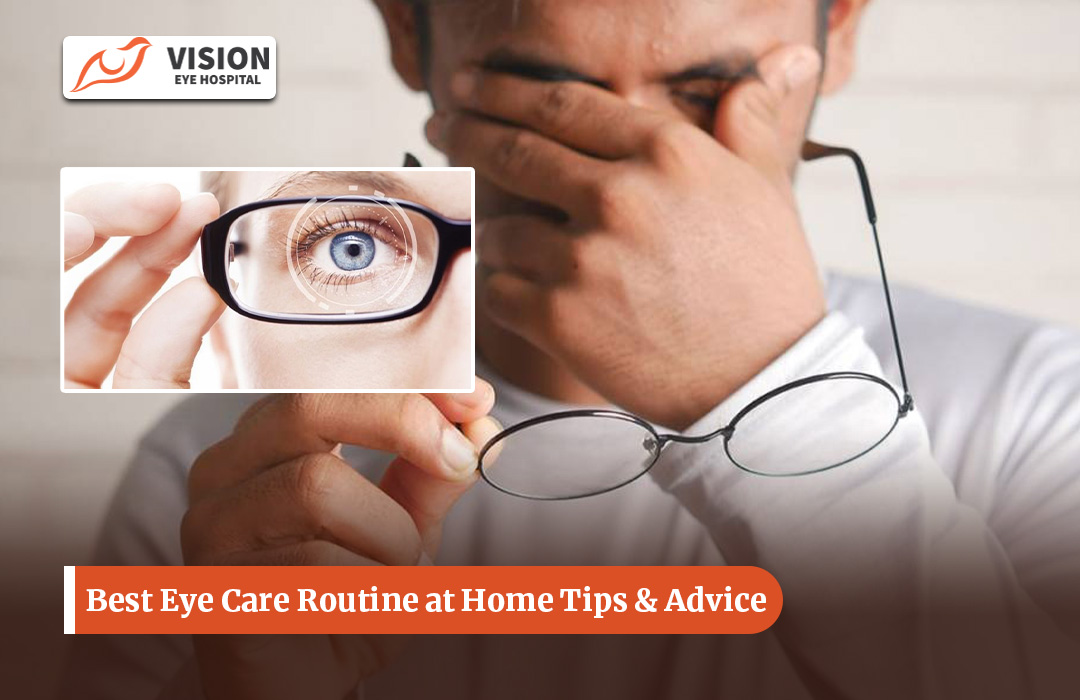 Best Eye Care Routine at Home Tips & Advice
